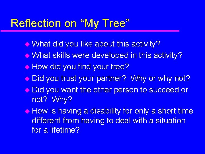 Reflection on “My Tree” What did you like about this activity? What skills were