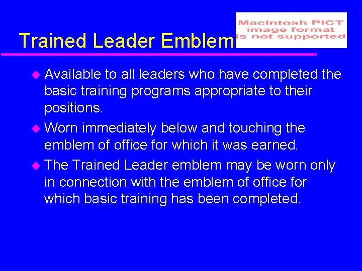 Trained Leader Emblem Available to all leaders who have completed the basic training programs