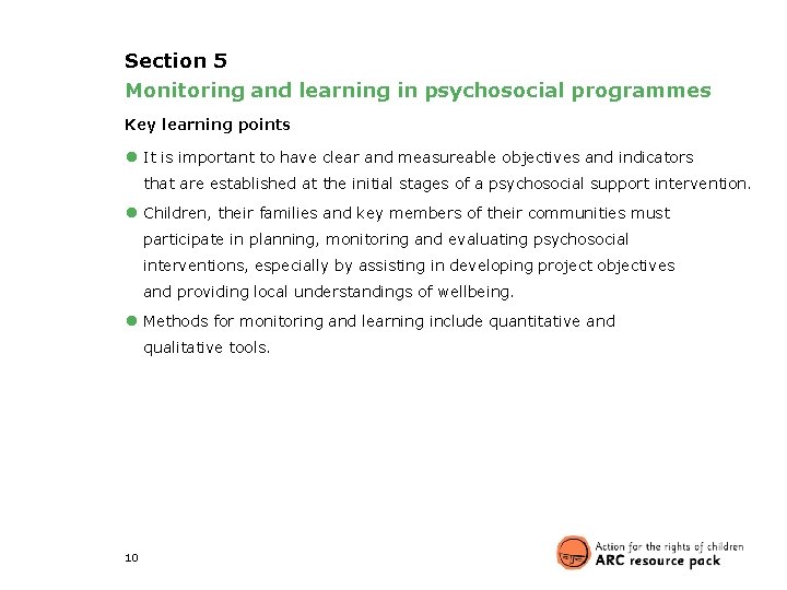 Section 5 Monitoring and learning in psychosocial programmes Key learning points ● It is