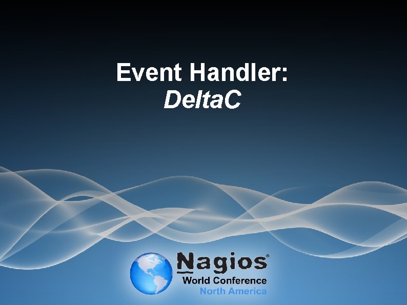 Event Handler: Delta. C 