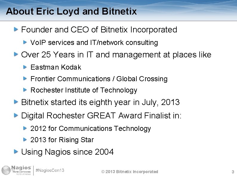 About Eric Loyd and Bitnetix Founder and CEO of Bitnetix Incorporated Vo. IP services