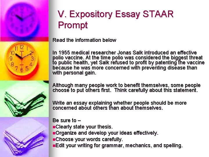 V. Expository Essay STAAR Prompt Read the information below In 1955 medical researcher Jonas