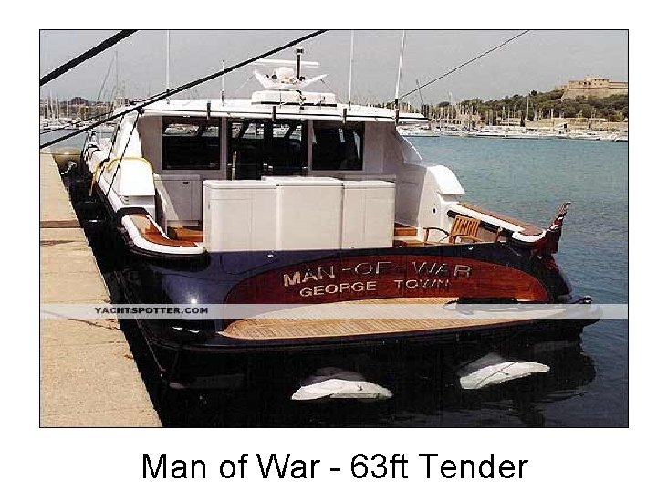 Man of War - 63 ft Tender 