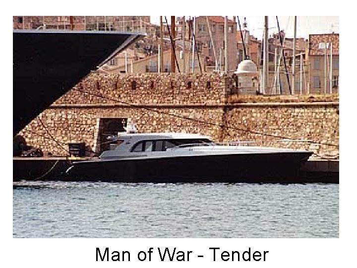 Man of War - Tender 