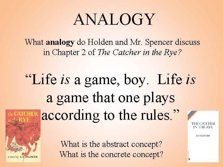 ANALOGY What analogy do Holden and Mr. Spencer discuss in Chapter 2 of The