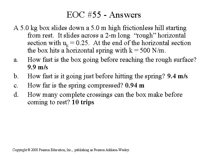 EOC #55 - Answers A 5. 0 kg box slides down a 5. 0