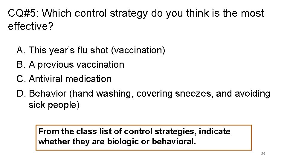 CQ#5: Which control strategy do you think is the most effective? A. This year’s