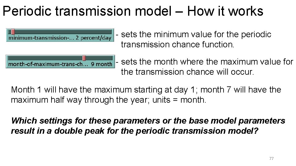 Periodic transmission model – How it works - sets the minimum value for the