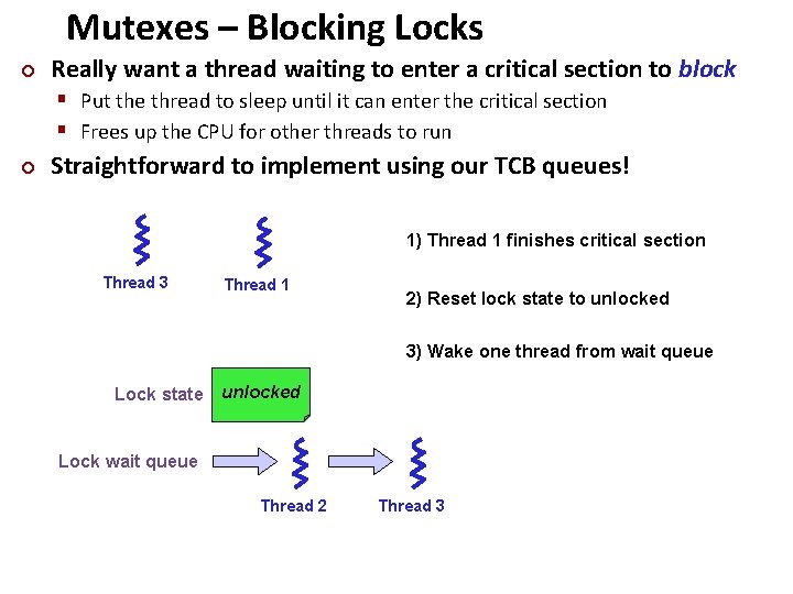 Mutexes – Blocking Locks ¢ Carnegie Mellon Really want a thread waiting to enter