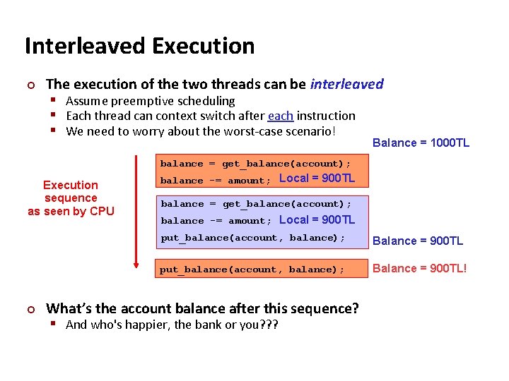 Carnegie Mellon Interleaved Execution ¢ The execution of the two threads can be interleaved