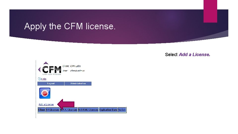 Apply the CFM license. Select Add a License. 