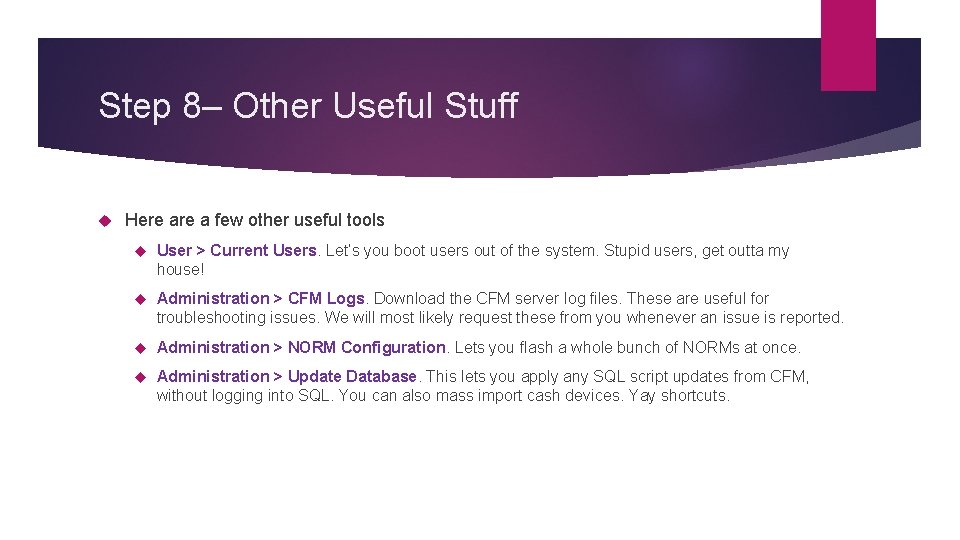 Step 8– Other Useful Stuff Here a few other useful tools User > Current
