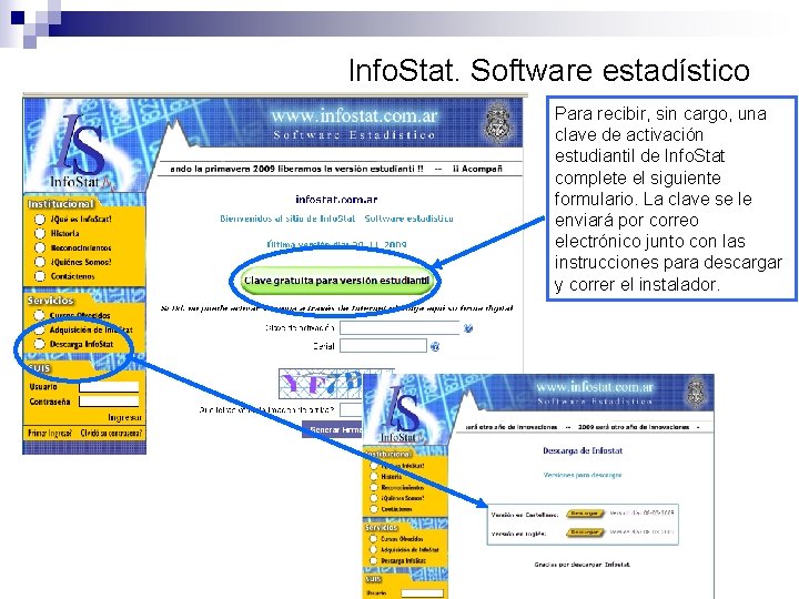 Info. Stat. Software estadístico Para recibir, sin cargo, una clave de activación estudiantil de