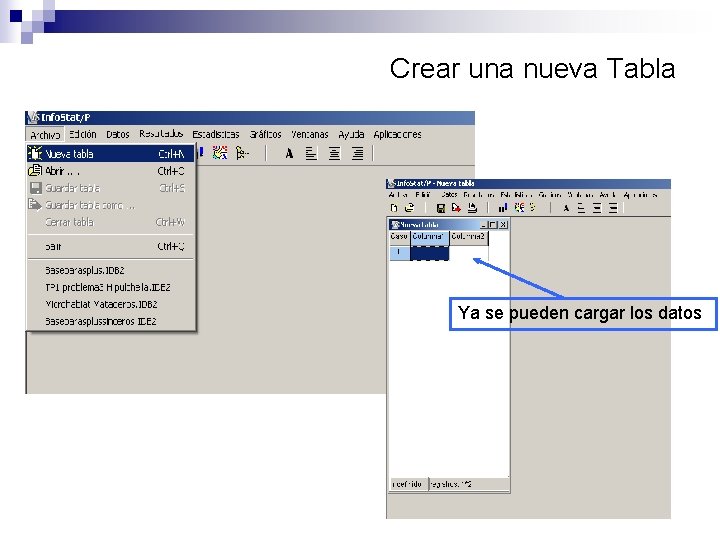 Crear una nueva Tabla Ya se pueden cargar los datos 