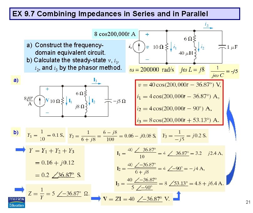 EX 9. 7 Combining Impedances in Series and in Parallel 8 cos 200, 000