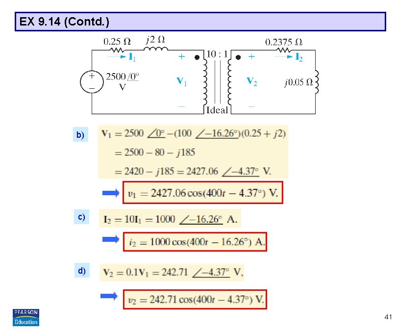 EX 9. 14 (Contd. ) b) c) d) 41 