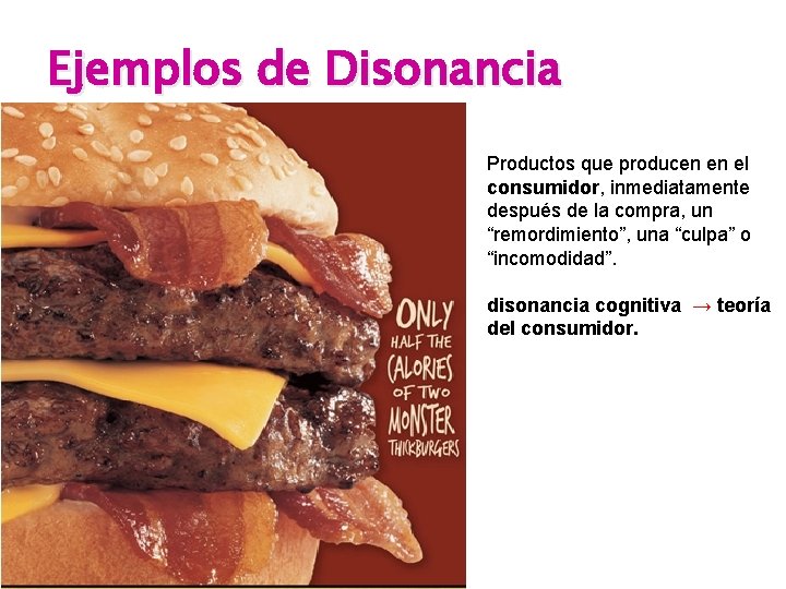 Ejemplos de Disonancia Productos que producen en el consumidor, inmediatamente después de la compra, Ejemplos de Disonancia Productos que producen en el consumidor, inmediatamente después de la compra,