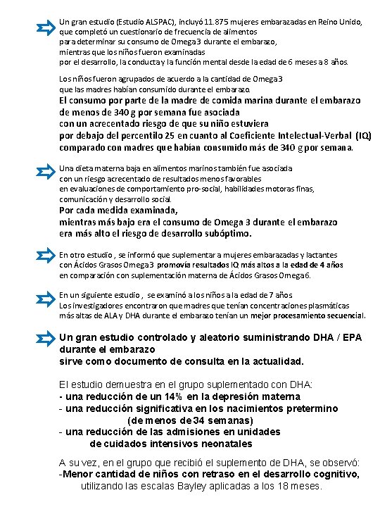 Un gran estudio (Estudio ALSPAC), incluyó 11. 875 mujeres embarazadas en Reino Unido, que Un gran estudio (Estudio ALSPAC), incluyó 11. 875 mujeres embarazadas en Reino Unido, que
