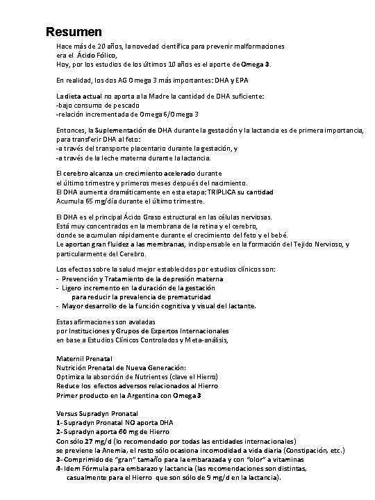 Resumen Hace más de 20 años, la novedad científica para prevenir malformaciones era el Resumen Hace más de 20 años, la novedad científica para prevenir malformaciones era el