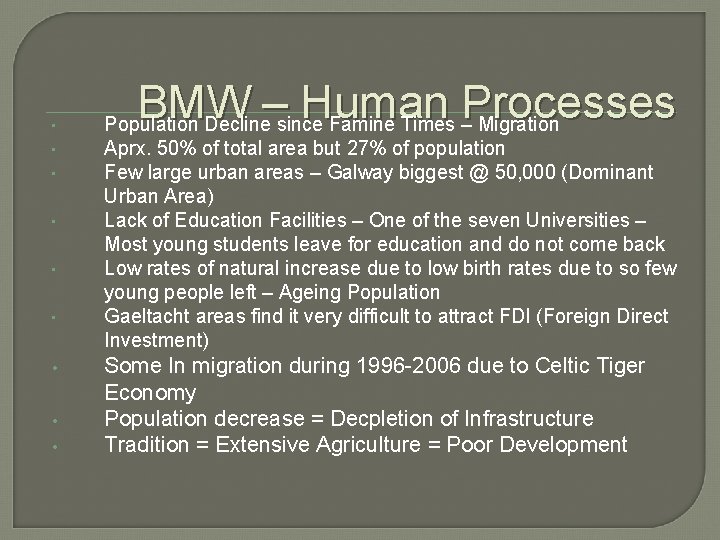 • • • BMW – Human Processes Population Decline since Famine Times – • • • BMW – Human Processes Population Decline since Famine Times –