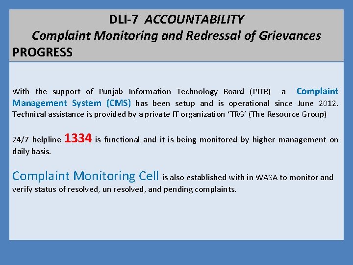 DLI-7 ACCOUNTABILITY Complaint Monitoring and Redressal of Grievances PROGRESS With the support of Punjab DLI-7 ACCOUNTABILITY Complaint Monitoring and Redressal of Grievances PROGRESS With the support of Punjab
