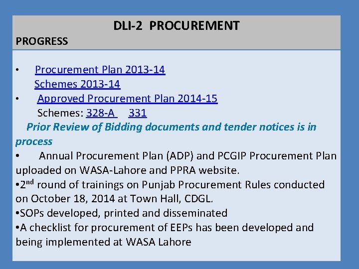 PROGRESS DLI-2 PROCUREMENT Procurement Plan 2013 -14 Schemes 2013 -14 • Approved Procurement Plan PROGRESS DLI-2 PROCUREMENT Procurement Plan 2013 -14 Schemes 2013 -14 • Approved Procurement Plan