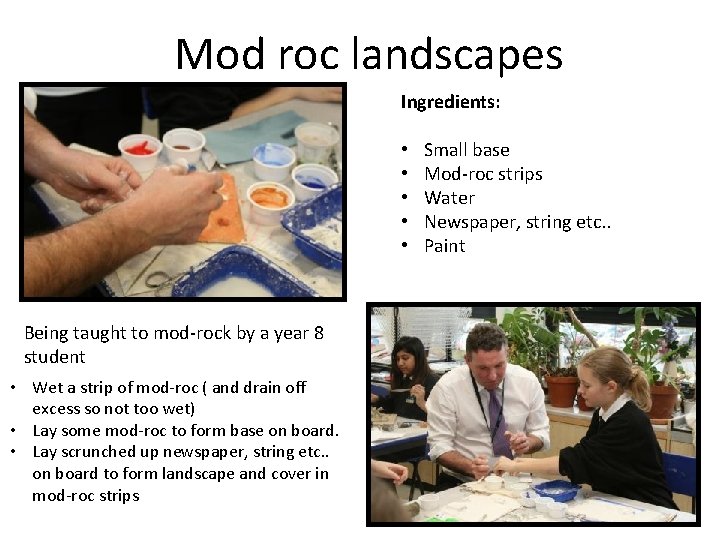 Mod roc landscapes Ingredients: • • • Being taught to mod-rock by a year