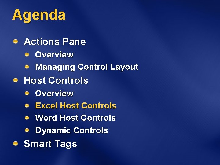 Agenda Actions Pane Overview Managing Control Layout Host Controls Overview Excel Host Controls Word