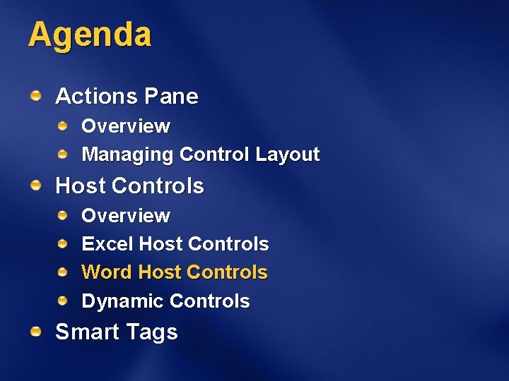 Agenda Actions Pane Overview Managing Control Layout Host Controls Overview Excel Host Controls Word