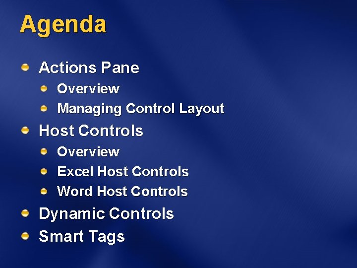 Agenda Actions Pane Overview Managing Control Layout Host Controls Overview Excel Host Controls Word