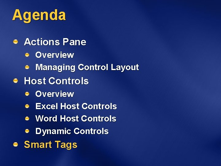 Agenda Actions Pane Overview Managing Control Layout Host Controls Overview Excel Host Controls Word