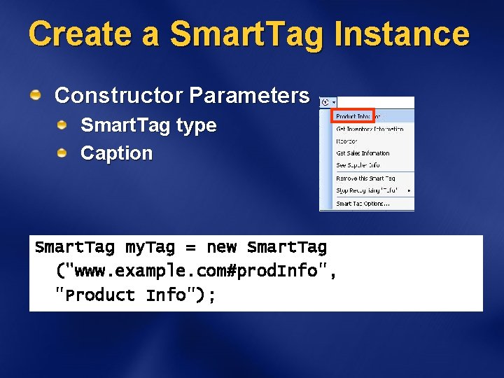 Create a Smart. Tag Instance Constructor Parameters Smart. Tag type Caption Smart. Tag my.