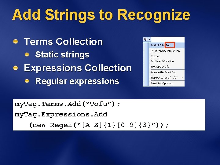 Add Strings to Recognize Terms Collection Static strings Expressions Collection Regular expressions my. Tag.