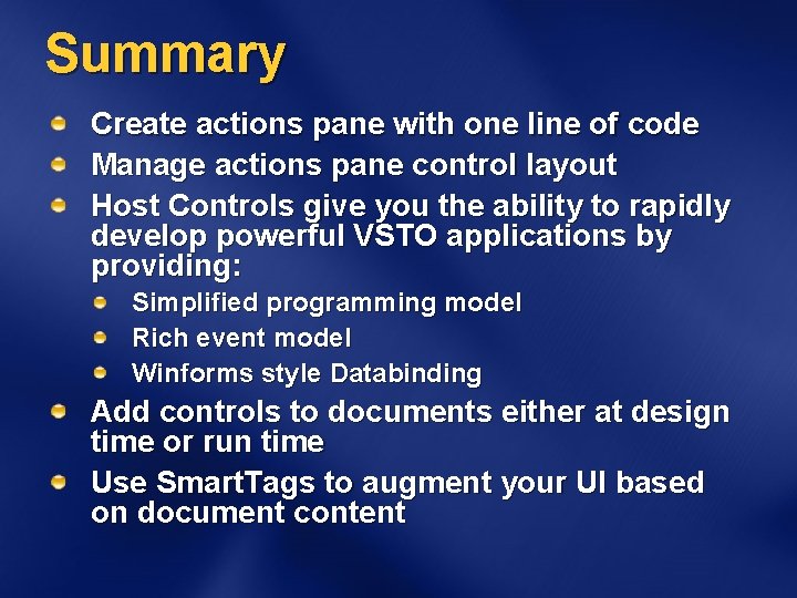 Summary Create actions pane with one line of code Manage actions pane control layout