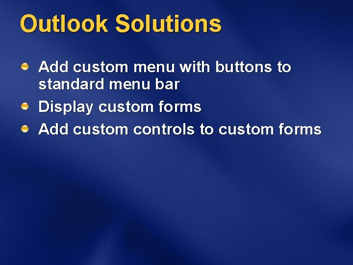 Outlook Solutions Add custom menu with buttons to standard menu bar Display custom forms