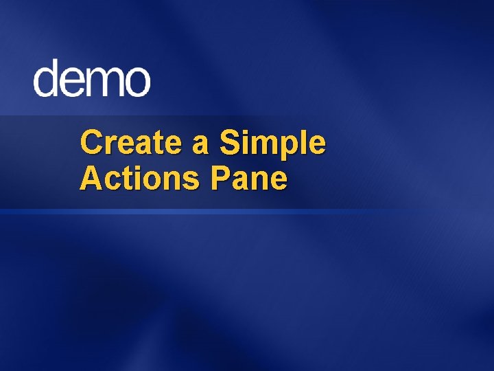 Create a Simple Actions Pane 