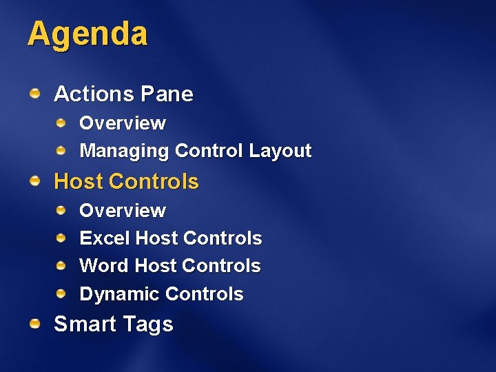 Agenda Actions Pane Overview Managing Control Layout Host Controls Overview Excel Host Controls Word