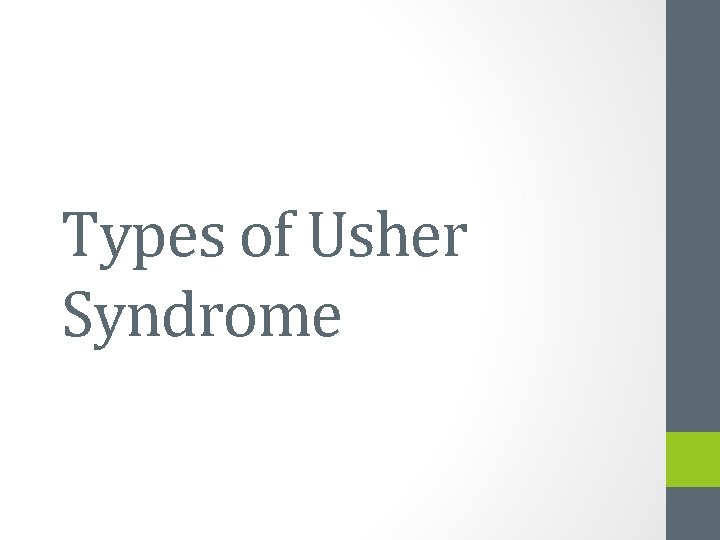 Types of Usher Syndrome 