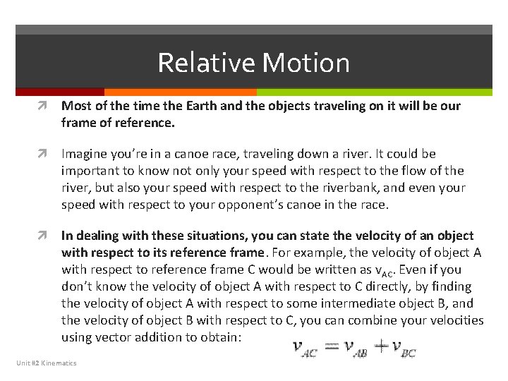 Relative Motion Most of the time the Earth and the objects traveling on it