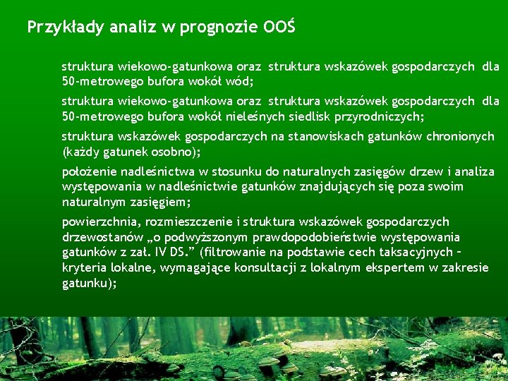 Przykłady analiz w prognozie OOŚ struktura wiekowo-gatunkowa oraz struktura wskazówek gospodarczych dla 50 -metrowego