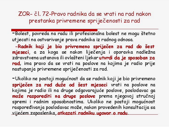 ZOR- čl. 72 -Pravo radnika da se vrati na rad nakon prestanka privremene spriječenosti