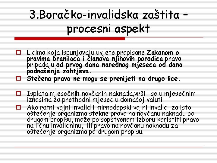 3. Boračko-invalidska zaštita – procesni aspekt o Licima koja ispunjavaju uvjete propisane Zakonom o