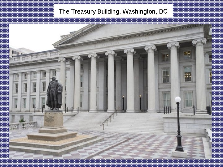 The Treasury Building, Washington, DC 