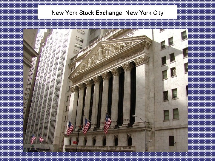 New York Stock Exchange, New York City 
