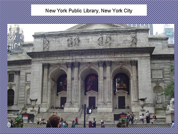 New York Public Library, New York City 