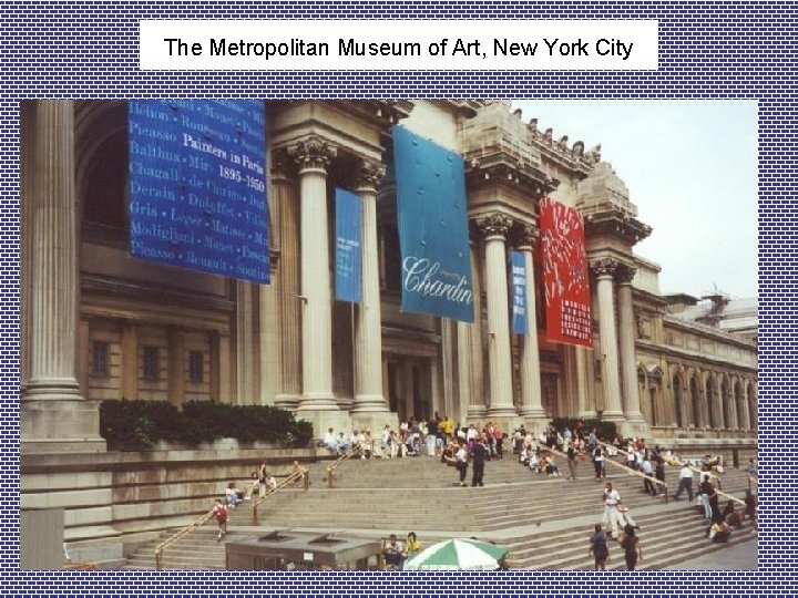 The Metropolitan Museum of Art, New York City 