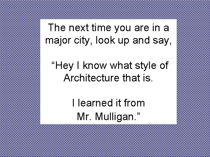 The next time you are in a major city, look up and say, “Hey