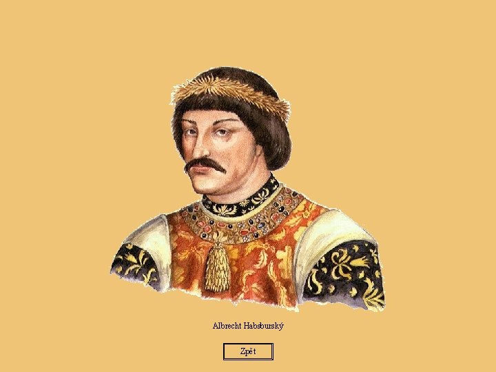 43 Albrecht Habsburský Zpět 
