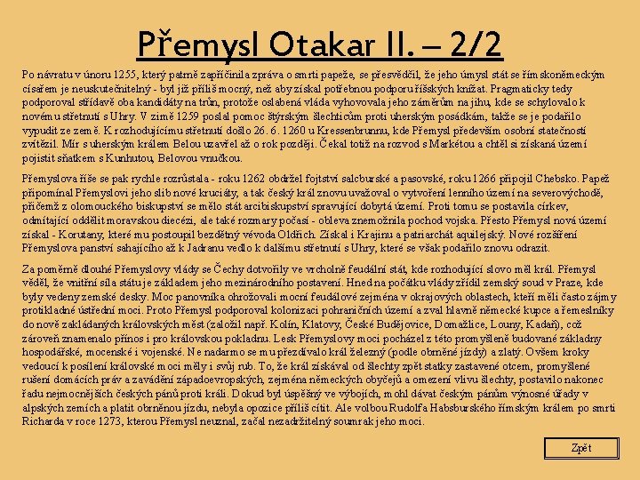 Přemysl Otakar II. – 2/2 Po návratu v únoru 1255, který patrně zapříčinila zpráva