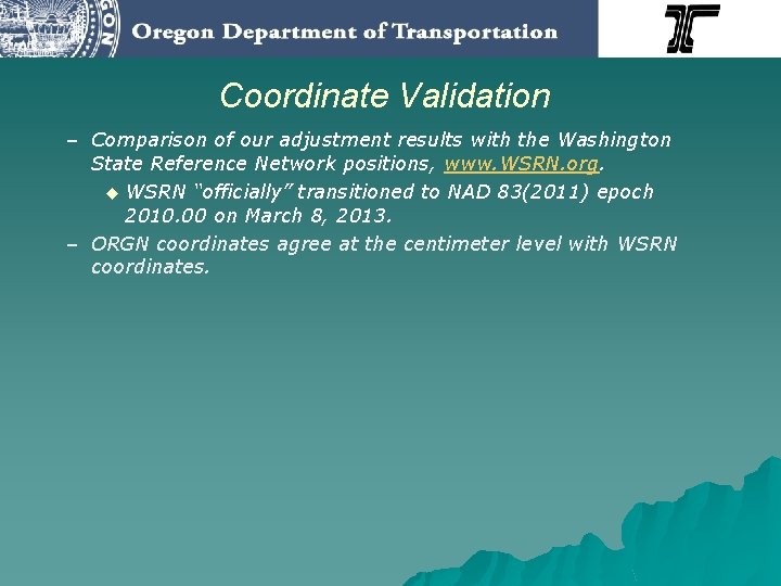 Coordinate Validation – Comparison of our adjustment results with the Washington State Reference Network